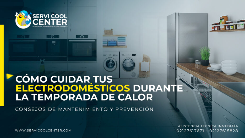 Cómo cuidar tus electrodomésticos durante la temporada de calor