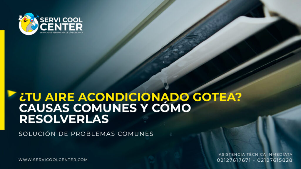 Porque mi aire acondicionado gotea Causas comunes y cómo resolverlas